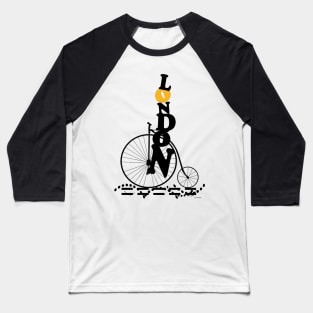 London riding a Penny Farthing Bike Baseball T-Shirt